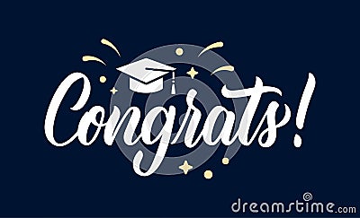 Congrats. Graduation congratulations at school, university or college. Trendy calligraphy inscription in white ink with decorative Vector Illustration