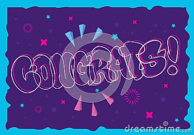 Congratulation Congrats Greeting Card Flyer Poster Hand Drawn Lettering Type Design Throw Up Bubble Graffiti Vector Vector Illustration