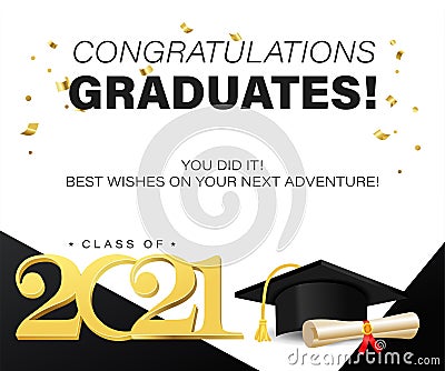 Congratulations graduates background template with graduation wishes. Class of 2021 greeting banner with confetti and cap Vector Illustration