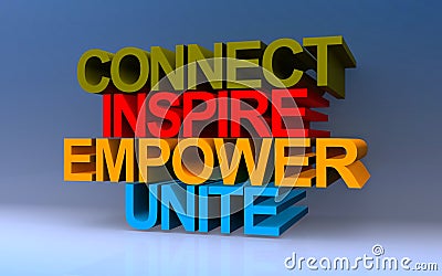 connect inspire empower unite on blue Stock Photo