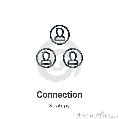 Connection outline vector icon. Thin line black connection icon, flat vector simple element illustration from editable strategy Vector Illustration