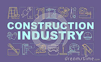 Construction industry word concepts banner. Repair and renovation of housing. Building yard. Presentation, website Vector Illustration