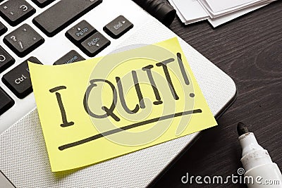 Constructive dismissal. Piece of paper with words I quit job Stock Photo