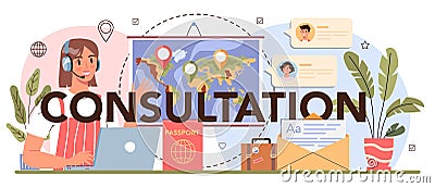 Consultation typographic header. Tourism expert concept. Agent creating Vector Illustration