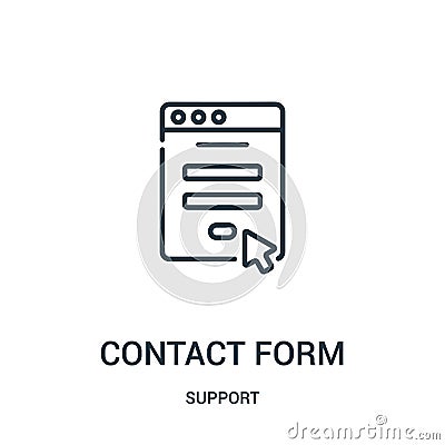 contact form icon vector from support collection. Thin line contact form outline icon vector illustration. Linear symbol for use Vector Illustration