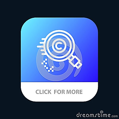 Content, Copyright, Find, Owner, Property Mobile App Button. Android and IOS Line Version Vector Illustration