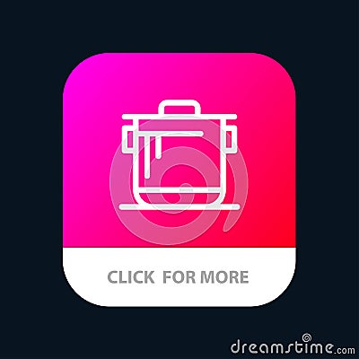 Cooker, Kitchen, Rice, Cook Mobile App Button. Android and IOS Line Version Vector Illustration