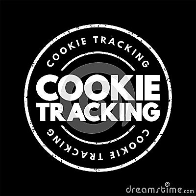 Cookie Tracking - collects data from a user such as their activity on a website, history and location, text concept stamp Stock Photo