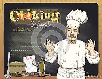 Cooking school chalkboard design with chef cook. Vector Illustration