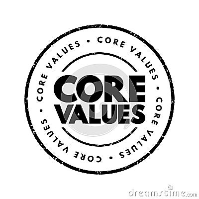 Core Values - set of fundamental beliefs, ideals or practices that inform how you conduct your life, text concept stamp Stock Photo