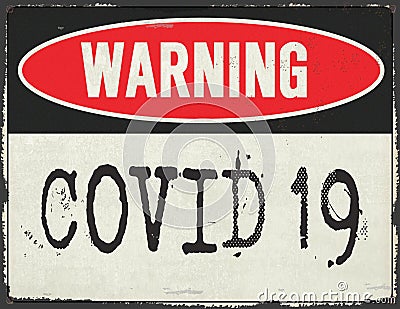 Corona Virus Warning Sign Metal Grunge Rustic Stock Photo