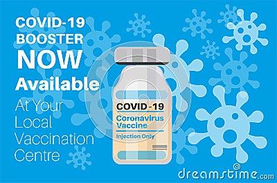 Coronavirus Booster Vaccine now available - Book now at your local vaccination centre, COVID-19 vaccine bottle on a blue Stock Photo