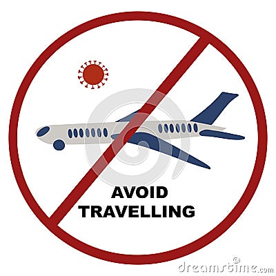 Coronavirus. Cancellation of flights due to coronavirus concept. Novel coronavirus 2019-nCoV, red sign crossed out airplane vecor Vector Illustration