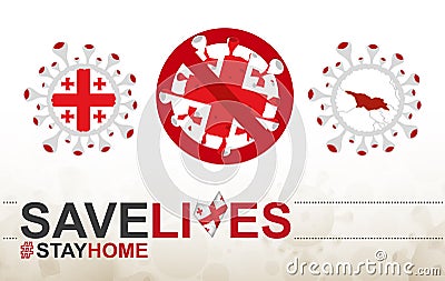 Coronavirus cell with Georgia flag and map. Stop COVID-19 sign, slogan save lives stay home with flag of Georgia Vector Illustration