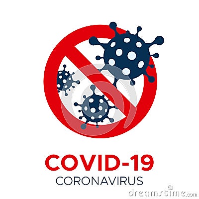 Coronavirus COVID-19 vector prohibition sign, flat Stock Photo