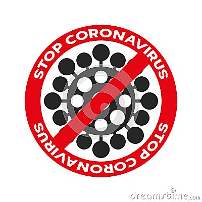 Coronavirus, ncov, covid - 19 logo. Warning sign. Virus cartoon icon with simple inscription and red stop symbol Vector Illustration