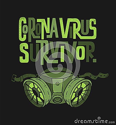 Coronavirus Survivor lettering and radiation gas mask. T-shirt vector print design Vector Illustration