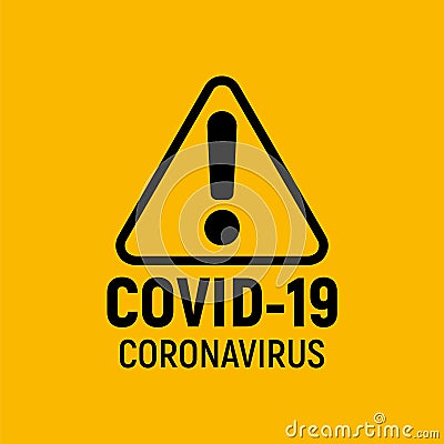 Coronavirus warning and attention icon. Exclamation mark health danger sign, COVID-19 epidemic and pandemic symbol Vector Illustration