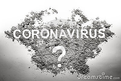 Coronavirus word and question mark made in dirt, dust, ash and filth as unknown, uncertain Stock Photo