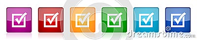 Correct check box icon set square glossy vector buttons in 6 colors options for webdesign and mobile applications Vector Illustration