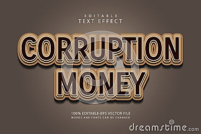 Corruption money editable text effect 3 dimension emboss modern style Vector Illustration