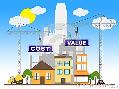 Cost Versus Value Construction Portrays Spending vs Benefit Received - 3d Illustration Stock Photo