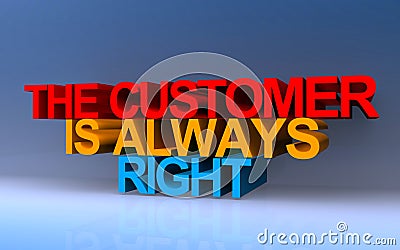 the costumer is always right on blue Stock Photo