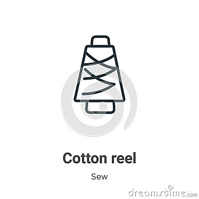 Cotton reel outline vector icon. Thin line black cotton reel icon, flat vector simple element illustration from editable sew Vector Illustration