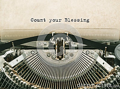 Count your Blessing typed words on a vintage typewriter. Stock Photo