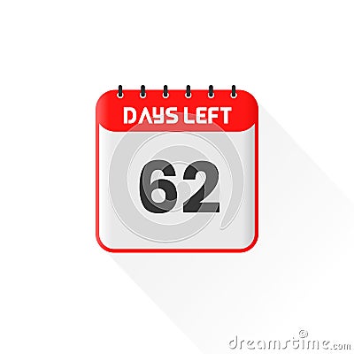 Countdown icon 62 Days Left for sales promotion. Promotional sales banner 62 days left to go Vector Illustration