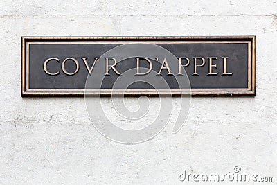 Court of appeal called cour d`appel in french Stock Photo