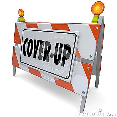 Cover-Up Barricade Sign Hide Criminal Fraud Activity Stock Photo