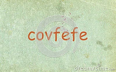 Covfefe green paper Stock Photo