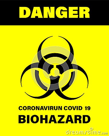 Covid-19 Biohazard warning poster. Danger and biohazard caution signs. Coronavirus outbreak. Stay away from the danger zone. No Vector Illustration