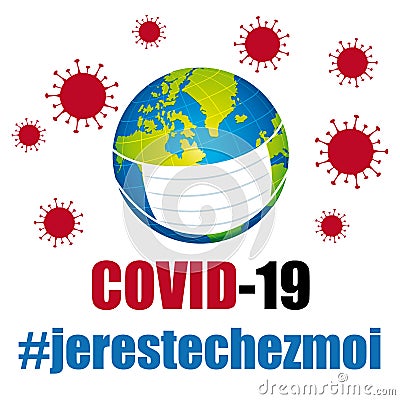 Covid-19 Coronavirus protection mask. Global pandemic prevention. Hashtags i stay at home in french. Vector. Vector Illustration