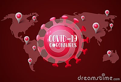 Covid-19 coronavirus world map vector design. Covid19 coronavirus text in red covid with world map and ncov pin for global sars. Vector Illustration