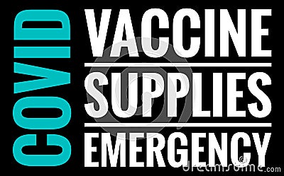 Covid Vaccines Supplies Emergency Text Page News Header Stock Photo