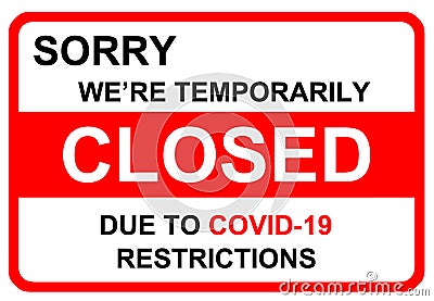 COVID-19 Warning sign,`Sorry, we`re closed` Stock Photo