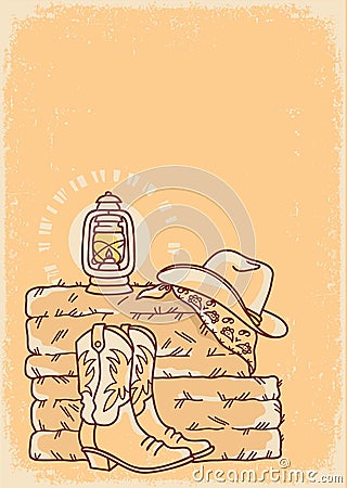 Cowboy boots and cowboy hat Country farm on old poster background with straw and hay on the floor of hayloft. Vector hand drawn Vector Illustration