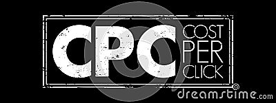 CPC Cost Per Click - online advertising revenue model that websites use to bill advertisers, acronym text stamp concept for Stock Photo