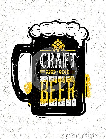 Craft Beer Sold Here Rough Banner. Vector Artisan Beverage Illustration Design Concept On Grunge Distressed Background Vector Illustration