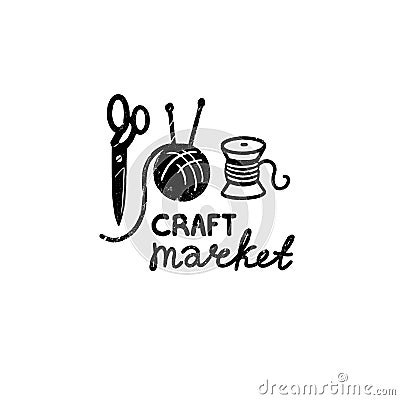 Craft market vector logo - a vintage scissors, ball of wool and spool of thread in stamp style with craft market hand Vector Illustration