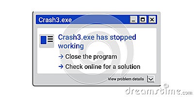 Crash old window. Error message pop up. Program stopped working. Vector Illustration