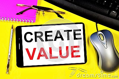 Create value. Text message on the smartphone screen. Stock Photo