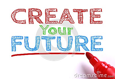 Create your future Stock Photo