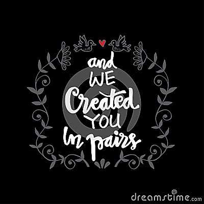 And we created you in pairs. Vector Illustration