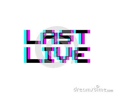 Creative design of last live message Vector Illustration