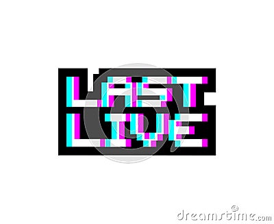Creative design of last live message Vector Illustration