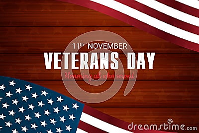 Creative vector illustration,poster or banner of happy veterans day with u.s.a flag and wood background Vector Illustration