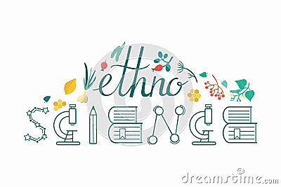 Creative lettering about ethnoscience Stock Photo